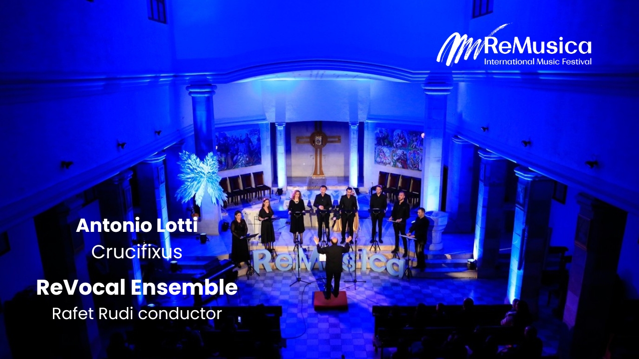 PREMIERE Antonio Lotti's Crucifixus by ReVocal Ensemble & Rafet Rudi